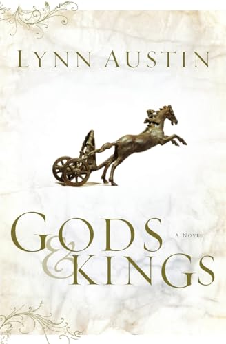 Gods and Kings: A Novel (Chronicles of the Kings, Band 1) von Bethany House Publishers